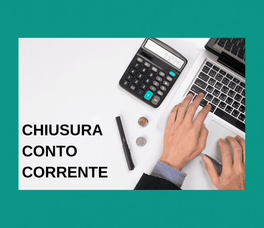 Chiusura Conto Corrente: Costi e Come Si Fa! chiusura conto corrente